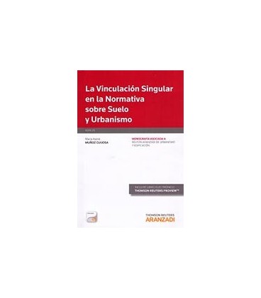 VINCULACION SINGULAR EN LA NORMATIVA SOBRE SUELO Y URBANISMO (P+EB)