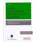 NUEVAS ORIENTACIONES DEL DERECHO CIVIL EN EUROPA