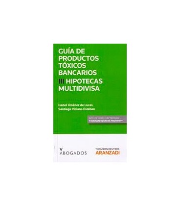 GUIA DE PRODUCTOS TOXICOS BANCARIOS III HIPOTECAS MULTIDIVISA