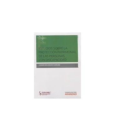 ESTUDIOS SOBRE LA PROTECCION PATRIMONIAL DE PERSONAS CON DISCAPACIDAD