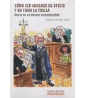 COMO SER ABOGADO DE OFICIO Y NO TIRAR LA TOALLA (P+EB)