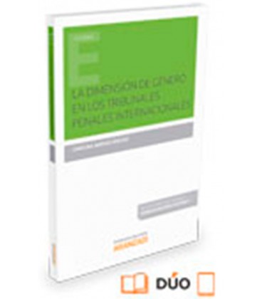 DIMENSION DE GENERO EN LOS TRIBUNALES PENALES INTERNACIONALES (DUO)