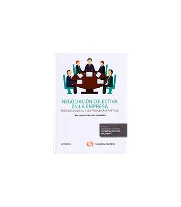 NEGOCIACION COLECTIVA EN LA EMPRESA RESPUESTA JUDICIAL A LOS PROBLEMAS