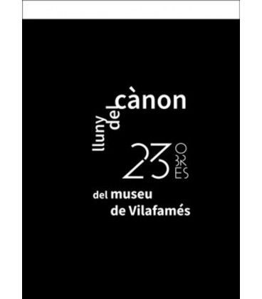LLUNY DEL CANON 23 OBRES DEL MUSEU DE VILFAMES