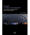 BOOM LA CRISIS Y LA RECUPERACION