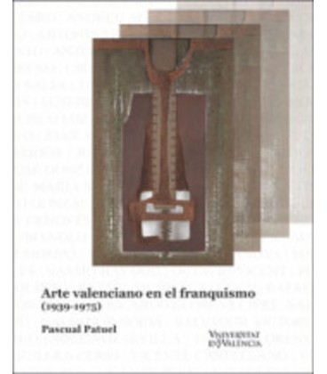 ARTE VALENCIANO EN LE FRANQUISMO (1939 1975)