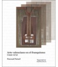 ARTE VALENCIANO EN LE FRANQUISMO (1939 1975)