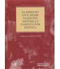 DERECHO CIVIL ENTRE TRADICION HISTORICA Y CONSTITUCION POLITICA