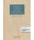 SUSPENSION DE LA EJECUCION DE LOS ACTOS ADMINISTRATIVOS DE NATURALEZA