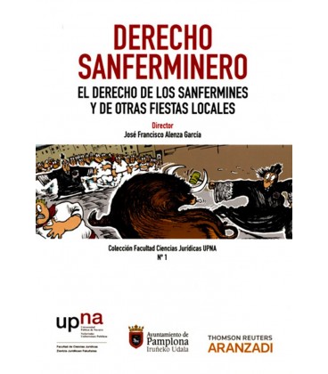 DERECHO SANFERMINERO EL DERECHO DE LOS SANFERMINES Y DE OTRAS FIESTAS
