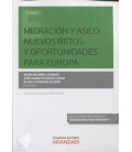 MIGRACION Y ASILO NUEVOS RETOS Y OPORTUNIDADES PARA EUROPA