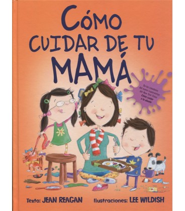 COMO CUIDAR DE TU MAMA