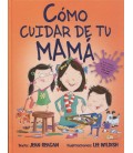 COMO CUIDAR DE TU MAMA