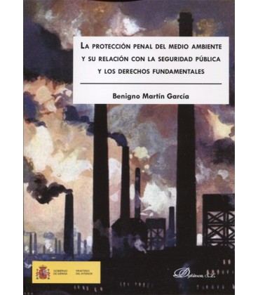 PROTECCION PENAL DEL MEDIO AMBIENTE Y SU RELACION CON LA SEGURIDAD
