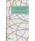 ARGUMENTACION JURIDICA TEORIA Y PRACTICA