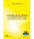 DOCTRINA SOCIAL CRISTIANA Y EL COOPERATIVISMO VASCO