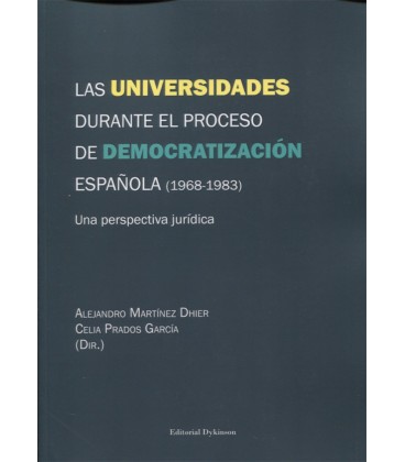 UNIVERSIDADES DURANTE EL PROCESO DE DEMOCRATIZACION ESPAÑOLA