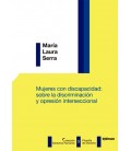 MUJERES CON DISCAPACIDAD SOBRE LA DISCRIMINACION Y OPRESION INTERSECC