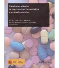 CUESTIONES ACTUALES DE LA PRESTACION FARMACEUTICA Y LOS MEDICAMENTOS