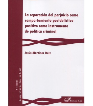 REPARACION DEL PERJUICIO COMO COMPORTAMIENTO POSTDELICTIVO POSITIVO