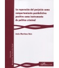 REPARACION DEL PERJUICIO COMO COMPORTAMIENTO POSTDELICTIVO POSITIVO