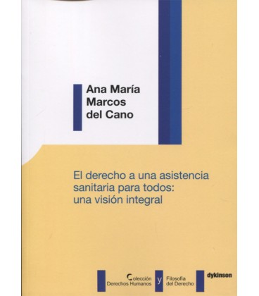 DERECHO A UNA ASISTENCIA SANITARIA PARA TODOS UNA VISION INTEGRAL