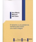 DERECHO A UNA ASISTENCIA SANITARIA PARA TODOS UNA VISION INTEGRAL