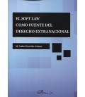 SOFTLAW COMO FUENTE DEL DERECHO EXTRANACIONAL