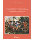 EL DELITO DE RAPTO EN LA HISTORIA DEL DERECHO CASTELLANO
