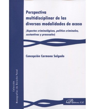 PERSPECTIVA MULTIDISCIPLINAR DE LAS DIVERSAS MODALIDADES DE ACOSO