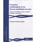PERSPECTIVA MULTIDISCIPLINAR DE LAS DIVERSAS MODALIDADES DE ACOSO