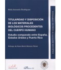 TITULARIDAD Y DISPOSICION DE LOS MATERIALES BIOLOGICOS
