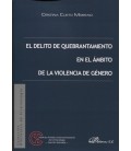 DELITO DE QUEBRANTAMIENTO EN EL AMBITO DE LA VIOLENCIA DE GENERO