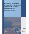ESTRECHO DE GIBRALTAR LA PROTECCION INTERNACIONAL Y NACIONAL