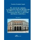 JUICIO DE AMPARO LA CONSTITUCION DE QUERETARO DE 1917 VOLUMEN I