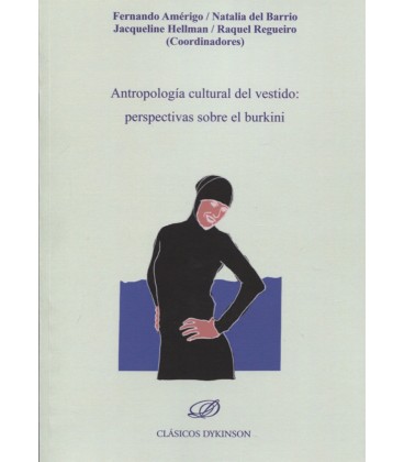 ANTROPOLOGIA CULTURAL DEL VESTIDO PERSPECTIVAS SOBRE EL BURKINI