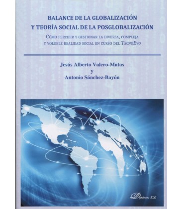 BALANCE DE LA GLOBALIZACION Y TEORIA SOCIAL DE LA POSTGLOBALIZACION