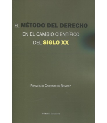 METODO DEL DERECHO EN EL CAMBIO CIENTIFICO DEL SIGLO XX