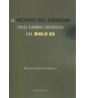 METODO DEL DERECHO EN EL CAMBIO CIENTIFICO DEL SIGLO XX