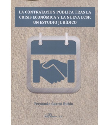 CONTRATACION PUBLICA TRAS LA CRISIS ECONOMICA Y LA NUEVA LCSP