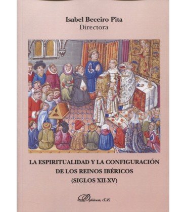 ESPIRITUALIDAD Y LA CONFIGURACION DE LOS REINOS IBERICOS