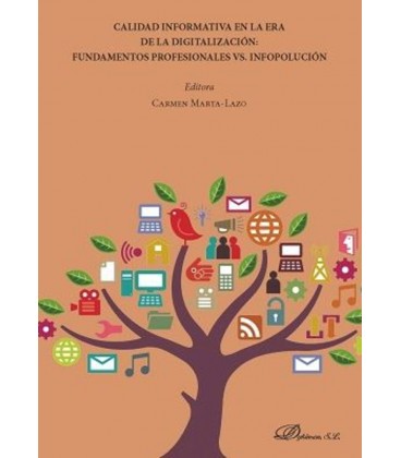 CALIDAD INFORMATIVA EN LA ERA DE LA DIGITALIZACION FUNDAMENTOS PROFESI