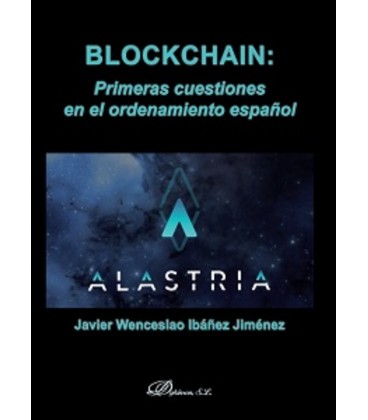 BLOCKCHAIN PRIMERAS CUESTIONES EN EL ORDENAMIENTO ESPAÑOL