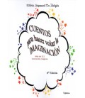 CUENTOS PARA HACER VOLAR LA IMAGINACION 6 ED