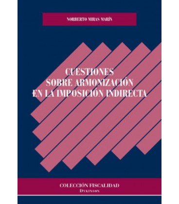 CUESTIONES SOBRE ARMONIZACION EN LA IMPOSICION INDIRECTA