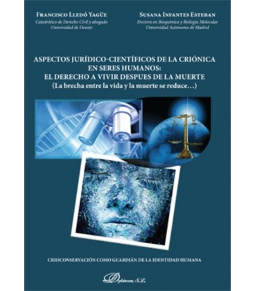 ASPECTOS JURIDICO CIENTIFICOS DE LA CRIONICA EN SERES HUMANOS EL DEREC