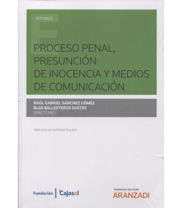 PROCESO PENAL PRESUNCION DE INOCENCIA Y MEDIOS DE COMUNICACION