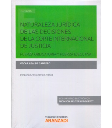 NATURALEZA JURIDICA DE LAS DECISIONES DE CORTE INTERNACIONAL JUSTICIA