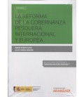 REFORMA DE LA GOBERNANZA PESQUERA INTERNACIONAL Y EUROPEA
