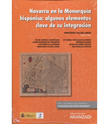 NAVARRA EN LA MONARQUIA HISPANICA ALGUNOS ELEMENTOS CLAVE DE SU